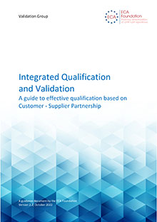 Guidance: Good Practice Guide: Integrated Qualification and Validation - A guide to effective qualification based on Customer - Supplier Partnership